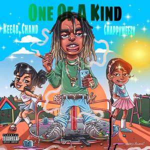 One Of A Kind (feat. Kee4b & Chand) (Explicit)