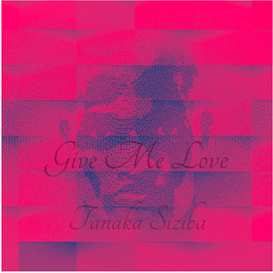 Give Me Love