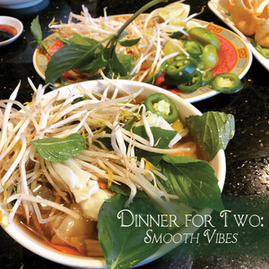 Dinner for Two: Smooth Vibes