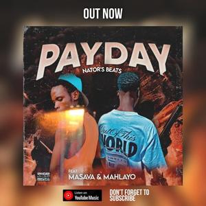 Payday (feat. Masava & Mahlayo)