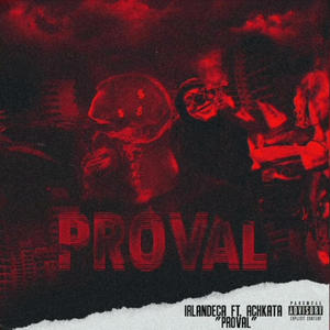 PROVAL (feat. Achkata) (Explicit)