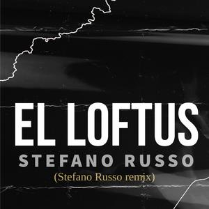 EL LOFTUS !