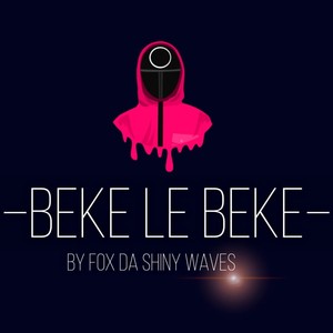 Beke le beke (feat. Kholo Dha dark mode & 2MZA)