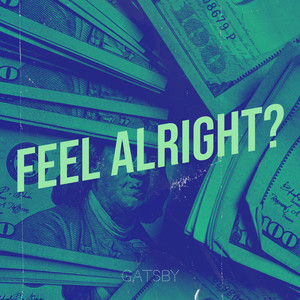 Feel Alright? (Explicit)