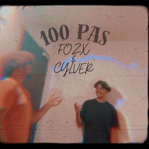 100 pas (feat. CYLVER) (Explicit)