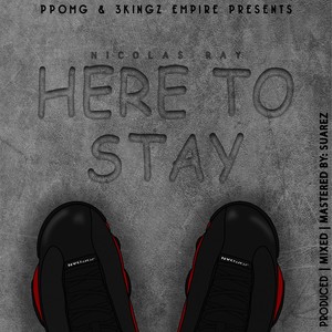 Here To Stay (Explicit)