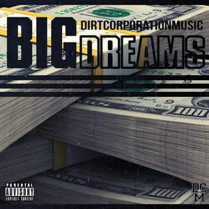 Big Dreams (Explicit)