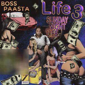 Life 3: Sunday Night Life (Explicit)