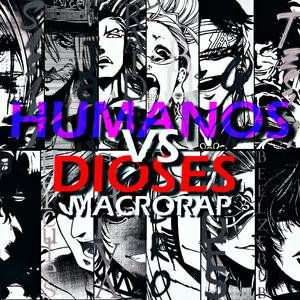 HUMANOS VS DIOSES (Explicit)