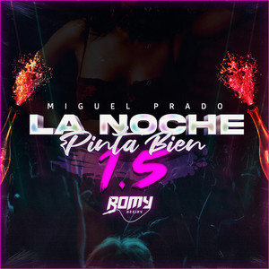 La Noche Pinta Bien (New)