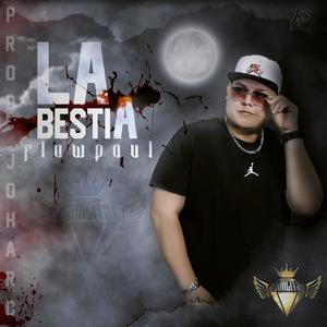 La bestia (feat. Johard) (Explicit)
