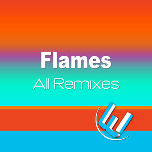 Flames (All Remixes)