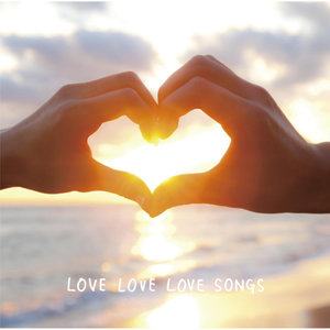 Love Love Love Songs