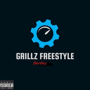 Grillz Freestyle (Explicit)