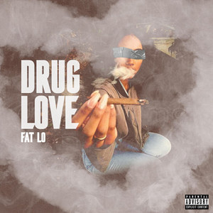 Drug Love (Explicit)