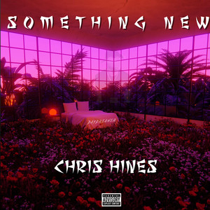 Something New (Explicit)