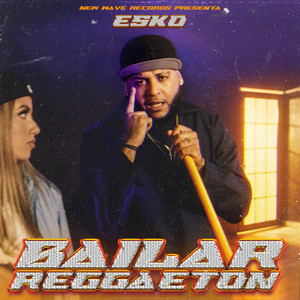 Bailar Reggaeton (Explicit)