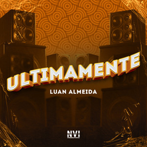 Ultimamente (Explicit)