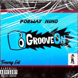 GROOVE ON (Explicit)