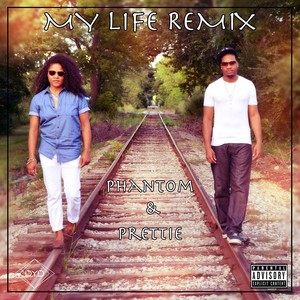 My Life Remix (feat. Prettie) (Explicit)