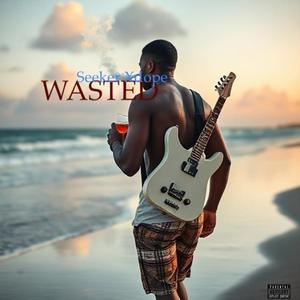 Wasted (Explicit)