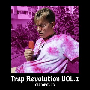 Trap Revolution, Vol. 1 (Explicit)