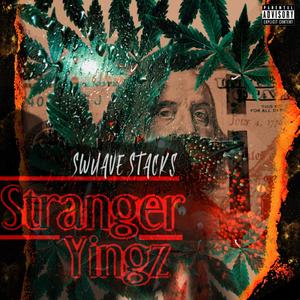 Stranger Yingz (Explicit)