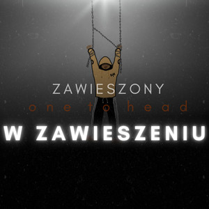 W ZAWIESZENIU (Explicit)