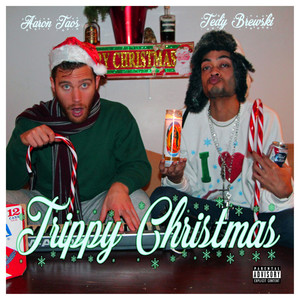 Trippy Christmas (Explicit)