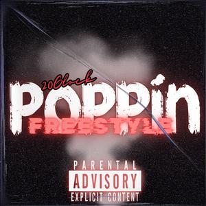 Poppin freestyle (Explicit)