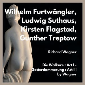 Die walkure: act i - gotterdammerung: act III by wagner