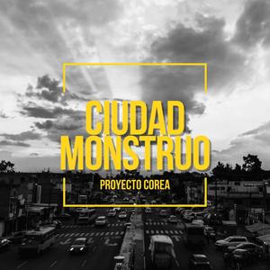 Ciudad Monstruo (Explicit)