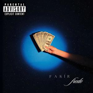 Fakir (Explicit)