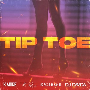 Tip Toe (Explicit)