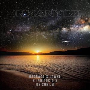 Inkanyezi (feat. Lowkii, Indigokid_sa & Oyisoni.M)