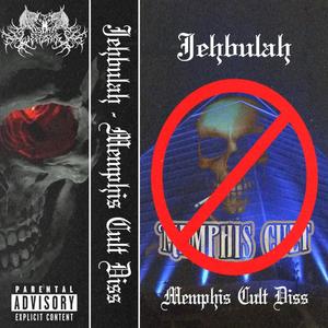 MEMPHIS CULT DISS (Explicit)