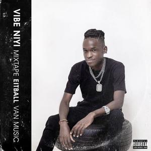 VIBE NIYI Mixtape (Explicit)