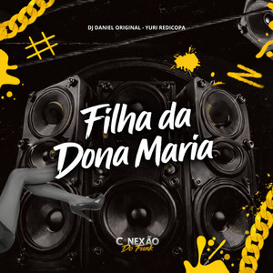 Filha da Dona Maria (Explicit)