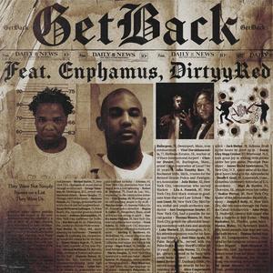 GetBack (feat. DirtyyRedd & Enphamus) [Explicit]