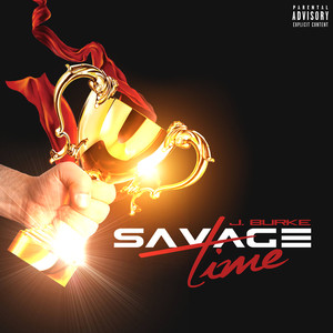 Savage Time (Explicit)