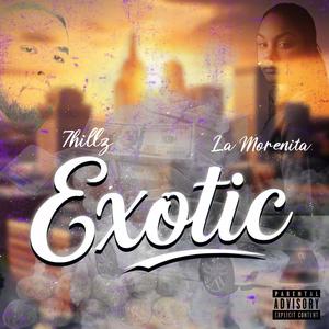 Exotic (feat. La Morenita) (Explicit)