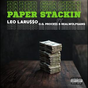 Paper Stackin (feat. O.G Proce$$ & RealWolfgang) (Explicit)