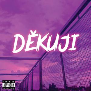 Děkuji (Explicit)