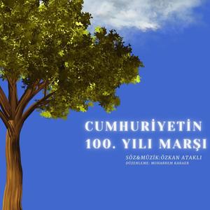 CUMHURİYETİN 100. YILI MARŞI (feat. Muharrem Karaer) [Special Version]