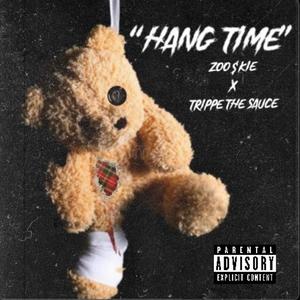 Hang Time (feat. Trippe The Sauce) (Explicit)