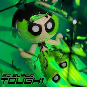 TOUGH1 (feat. Toast) [Explicit]