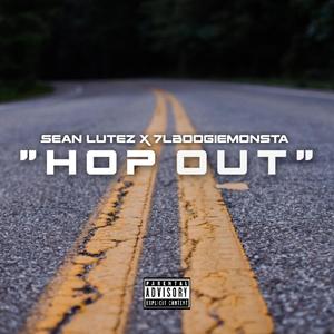 Hop Out (feat. 7LBoogiemonsta) [Explicit]