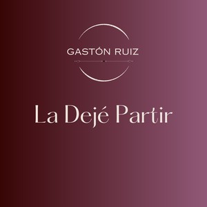 La Dejé Partir