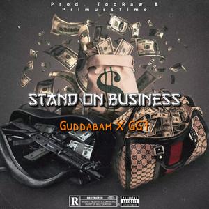 Stand on Business (feat. GG7) [Explicit]