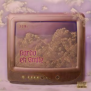 Kardo Ek Smile (Explicit)